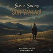 Soner Sevinç Son Yaylacı