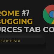 Sources Tab Continued JavaScript Debugging Chrome Developer Tools In Hindi