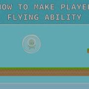 How To Make Player Flying Ability Construct 2 Tutorial