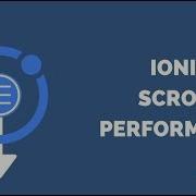 Increase Ionic Scroll Performance With Virtual Scroll Infinite Scroll