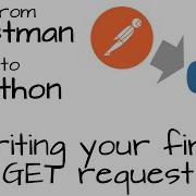 From Postman To Python Your First GET Request