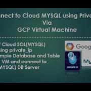 Create And Connect GCP CloudSQL MYSQL Using Private Ip Via GCP VM Cloudsql Mysql Gcp Vm
