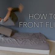 How To Front Flip Learn Inside The House Now