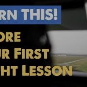 What You NEED To Learn Before Your First Flight Lesson