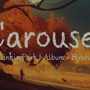 Linkin Park Carousel Remix Rare Classic Reimagined Linkinpark