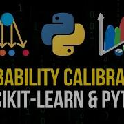 Probability Calibration For Machine Learning In Python