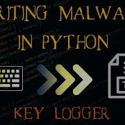 Writing Malware With Python Part 6 Key Logger