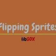 LibGDX Flipping Sprites Demo