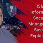 ISMS Information Security Management System Explained Information Security Management System