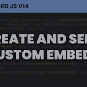 Create And Send Custom Embeds Discord Js V14