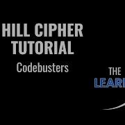 Hill Cipher Tutorial Codebusters
