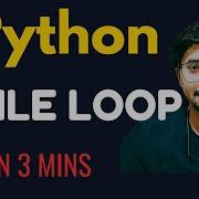 Python Programming Full Course For Beginners 6 While Loop Explained In 3 Minutes