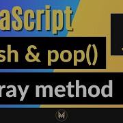 JavaScript Push And Pop Method Complete JS Array Methods Series