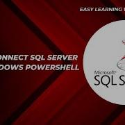 Connect To SQL Server Using PowerShell Easy Guide For DBAs DevOps