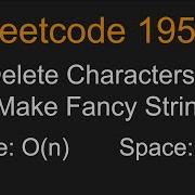 Delete Characters To Make Fancy String Leetcode 1957 Python