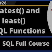SQL Part 28 Greatest And Least MySQL Numeric Functions