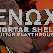 ENOX Mortar Shell Guitar Playthrough