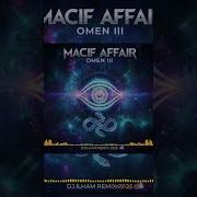 Magic Affair OMEN III DJ ILHAM 2026