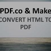How To Convert HTML To PDF With PDF Co Using Make Formerly Integromat