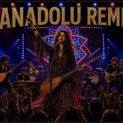 Best Of Anadolu Remix Live Psychedelic Anatolian Rock Full Album