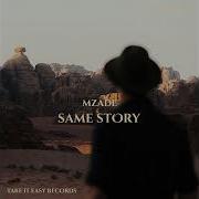Mzade Same Story Original Mix
