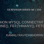 98 Fetch Records In Python Mysql Connectivity Programs Fetchone Fetchmany Fetchall
