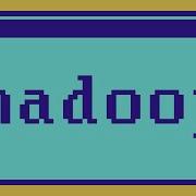 What Is Hadoop In 10 Minutes