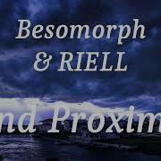 Besomorph RIELL Blind Proximity Lyrics