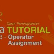 Belajar Java Dasar 13 Operator Assignments