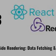 React Js Tutorial React Redux 13 Server Side Rendering Data Fetching Routing