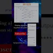 Day 19 26 Printing Alphabets In Python Star Pattern Python Coding Music Programming