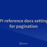Pagination In Redocly S API Reference Docs
