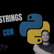 Qué Son Los Strings En Python Aprende A Manipular Cadenas