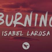 Isabel LaRosa Burning Lyrics