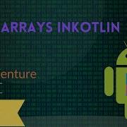 Kotlin Tutorials Part 15 Arrays In Kotlin