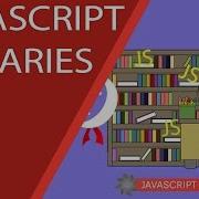JavaScript Tutorial For Beginners 45 JavaScript Libraries
