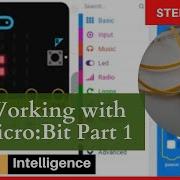 Working With Micro Bit Part 1 How To Get Started