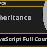 Inheritance In JavaScript JavaScript For Beginners Part 26