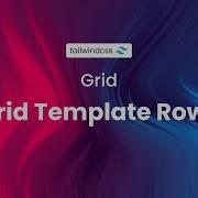 Grid Template Rows Tailwind CSS For Beginners
