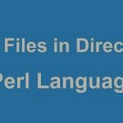 Perl Programming Display All Files In Directory