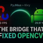 When OpenCV Fails On Android PyJNIus To The Rescue
