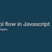 Control Flow In Javascript