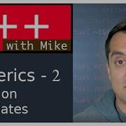 Generics In C 2 Template Functions Abbreviated Function Templates Modern Cpp Series Ep 72