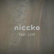 NICCKO Your Love