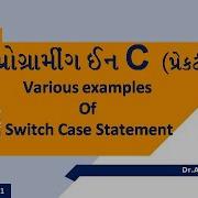 Programming In C In Gujarati 5 21 Menu Driven Program Using Switch Case By Dr Ashwin Dobariya
