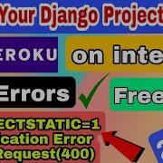 Make Your Django Project Live On Internet Fix Error While Deploying To Heroku Servers Code By Z