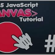 Canvas Object Interaction Events HTML5 Canvas JavaScript Tutorial 8