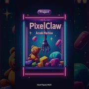 PixelClaw Arcade Machine Using HTML CSS JS Interactive Simulation
