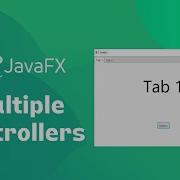 Learn How To Use JavaFX Multiple Controllers And FXML Files