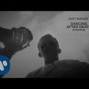 Matt Maeson Dancing After Death Stripped Official Audio